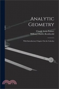 5463.Analytic Geometry: With Introductory Chapter On the Calculus