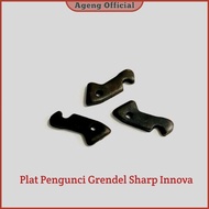 Plat Pengunci Grendel Sharp innova