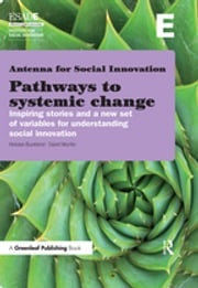 Pathways to Systemic Change Heloise Buckland