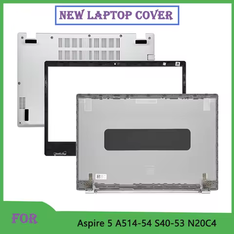New For Aspire 5 A514-54 A514-54G S40-53 N20C4 LCD Screen Back Cover/Front Bezel/Palmrest Upper Top 