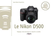 Le Nikon D500 Jean-Marie Sepulchre