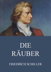 Die Räuber Friedrich Schiller