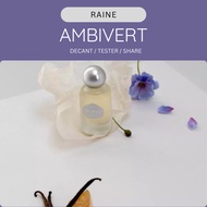 [DECANT] Raine - Ambivert | Trial Decant 3 ml & 5 ml Extrait De Parfum