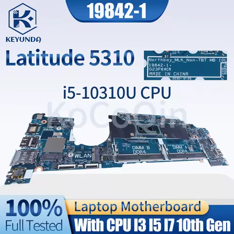 For Dell Latitude 5310 Notebook Mainboard 19842-1 i5 i7 10th Gen 0KT2NC 0RGVGG 0D2CKD Laptop Motherb