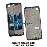 LCD MIDDLE FRAME PLATE OPPO F9/F9 PRO