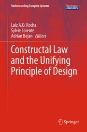 Constructal Law and the Unifying Principle of Design Sylvie Lorente