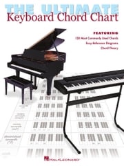 The Ultimate Keyboard Chord Chart Hal Leonard Corp.