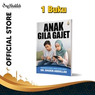 [TERMURAH] ANAK GILA GAJET PANDUAN KAWAL ANAK GUNA GAJET