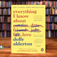 Everything I Know About Love by Dolly Alderton