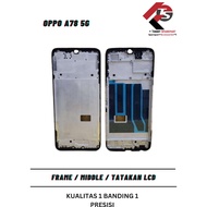 Original Oppo A78 5G Lcd Frame / Middle / Middle Bone