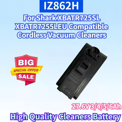 IZ862H 27.6V 3/4/5/6Ah Rechargeable Battery for Shark XBATR725SL XBATR7255LEU High Quality Compatibl