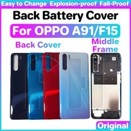 For oppo a91 f15 Back Battery Housing Frame Back Door Battery Cover with logo + LCD Front Middle Fra