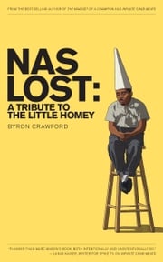 NaS Lost: A Tribute to the Little Homey Byron Crawford