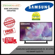 SAMSUNG QA85Q60AAKXXS 85 IN 4K ULTRA HD SMART QLED TV * 3 YEARS LOCAL WARRANTY