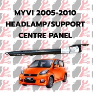 PERODUA MYVI 2005 2006 2007 2008 2009 2010 HEADLAMP / SUPPORT CENTRE PANEL