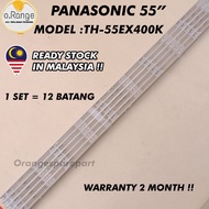 TH-55EX400K PANASONIC 55" LED TV BACKLIGHT (LAMPU TV) PANASONIC 55 INCH LED TV BACKLIGHT TH55EX400K 