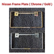 Nissan Frame Plate ( Gold / Chrome ) / Car Number Plat / Papan Nombor Kereta