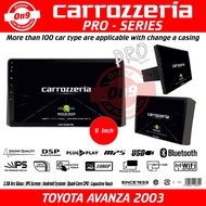 Toyota Avanza 2003 2004 2005 2006 2007 2008 2009 2010 2011 9 Inch Carrozzeria Pro-Series Oem Android Player With Casing