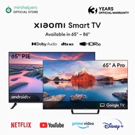 Xiaomi 65 TV A Pro Google TV / 86 Max Smart LED Android TV / Digital Ready / Google Youtube Netflix