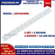 32PU200EM TOSHIBA 32" LED TV BACKLIGHT(LAMPU TV) TOSHIBA 32 INCH LED TV BACKLIGHT 32PU200