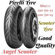 TYRE TAYAE PIRELLI ANGEL SCOOTER 120/70-14 150/70-13 ARIIC 318 GT TYRE SIZE ANGEL SCOOTER TYRE GOOD 