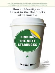 Finding the Next Starbucks Michael Moe