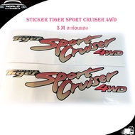 สติ๊กเกอร์ sticker tiger sport cruiser 4WD 3M สะท้อนแสง 1 ชุด 2 ชิ้น กระบะ ไทเกอร์ มีบริการเก็บเงินป