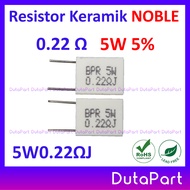 20 PCS Resistor Keramik NOBLE NOBEL Vertikal 5W 5% Kapur 5Watt 5 Watt PILIH UKURAN