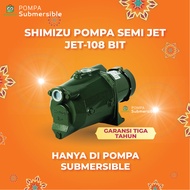 Pompa Air Semi Jet Pump Shimizu JET-108 BIT