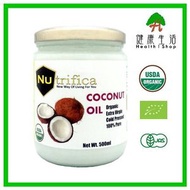 Nutrifica - 泰國有機初榨冷壓椰子油500毫升 【原裝行貨】