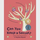 Can You Keep a Secret? 2: Playtime Rhymes