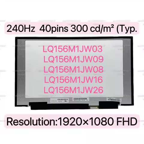 240Hz Laptop LCD Screen LQ156M1JW03 LQ156M1JW09 LQ156M1JW16 LQ156M1JW26 For GS65 Series 1920x1080 40
