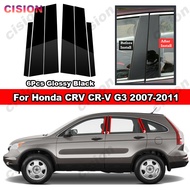 6ชิ้นเปียโนมันวาวสีดำตรงกลางประตูรถ B C เสาครอบขอบสำหรับ Honda CRV CR-V G3 2007-2011หน้าต่างคอลัมน์กระจกผลพีซีวัสดุสติกเกอร์
