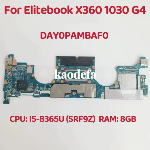 DAY0PAMBAF0 Mainboard For HP Elitebook X360 1030 G4 Laptop Motherboard CPU: I5-8365U SRF9Z RAM: 8GB 
