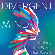 Divergent Mind Book Thriving in a World That Wasn’t Paperback