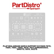 AMAOE SAM14 IC MOLDING PLATE AMAOE SAM14 BGA PLATE SUPPORT EXYNOS 7870, 7784, 7885, 7904, 9610, 9611