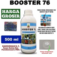 Pupuk Booster 76 Kemasan 500ml Pupuk Organik Pelebat Penyubur Buah