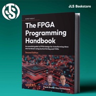 The FPGA Programming Handbook, 2nd Edition