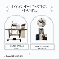 Mesin Jahit Garment Long Arm Pasting Machine
