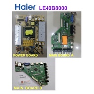 HAIER LED TV LE40B8000 40B8000 Power Board TV3902-ZC02-01 303C3902064 Main Board MS0V590-ZC01-01 MS3