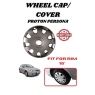 PROTON PERSONA CAR WHEEL COVER/CAP/RIM DESIGN FIT FOR RIM 15'' INCH  4 PCS PER SET *READY STOCK*
