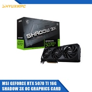 MSI GeForce RTX™ 5070 Ti 16G SHADOW 3X OC GRAPHICS CARD
