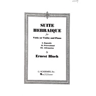 Suite Herbaique for Viola (or Violin) and Piano | Ernest Bloch | G.Schirmer | Hal Leonard