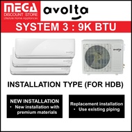 AVOLTA SYSTEM 3 INVERTER MULTI-SPLIT AIRCON [9K BTU x 3] &amp; FREE INSTALLATION