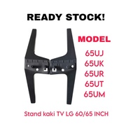 LG TV STAND 60/65 INCH - 60UJ63 / 65UJ63 / 60UK63 / 65UK63 / 65UR7500PSC / 65UR8050PSB / 65UT8050PSB