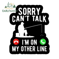 EARLFAMILY Sorry Can't Talk I'm Fishing Car Sticker Personality Motorcycle Truck Electric-Bicycle He