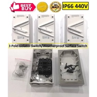 3 Pole Isolator Switch/Weatherproof Surface Switch (20A/35A/63A) (IP66) (440V AC)