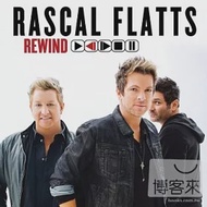 Rascal Flatts / Rewind