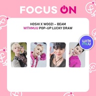 HOSHI X WOOZI HXW POP-UP LUCKYDRAW WITHMUU BEAM PHOTOCARD