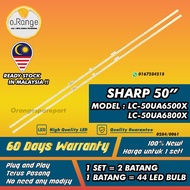 LC-50UA6500X / LC-50UA6800X SHARP 50" LED TV BACKLIGHT (LAMPU TV) SHARP 50 INCH LED TV BACKLIGHT LC50UA6500X 50UA6800X